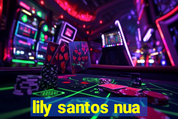 lily santos nua